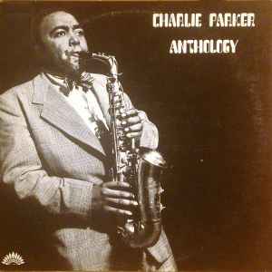 Charlie Parker – Anthology (Gatefold Cover, Vinyl) - Discogs