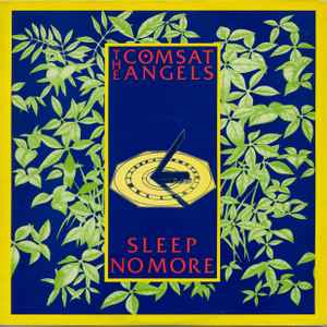 Sleep No More - The Comsat Angels