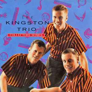 Kingston Trio - The Capitol Collector's Series