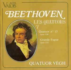 Ludwig van Beethoven - Quatuor N° 13 Opus 130 / Grande Fugue Opus 133