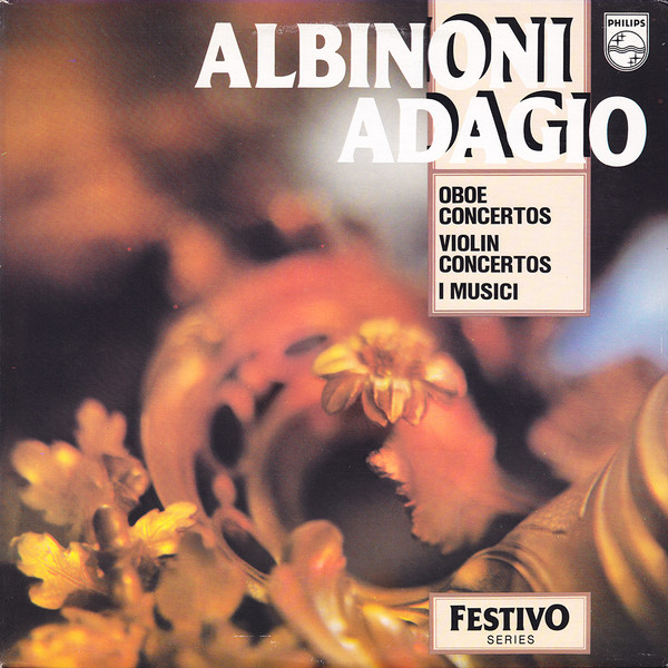 Tomaso Albinoni , I Musici - Oboe Concertos - Violin Concertos | Philips (6570 085) - main