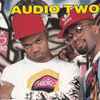 Audio Two - What More Can I Say?