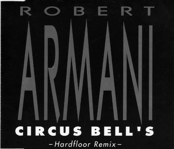 Robert Armani - Circus Bells | Releases | Discogs