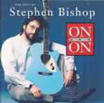 Cover of On And On - The Hits Of Stephen Bishop, 1994, CD