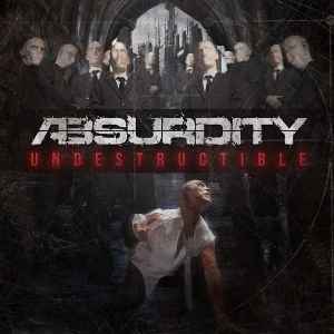 Absurdity - Undestructible album cover