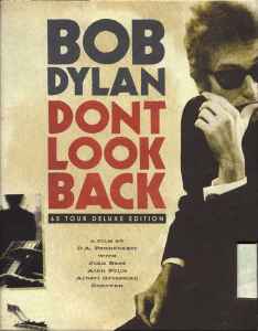 Dont Look Back (65 Tour Deluxe Edition) - Bob Dylan