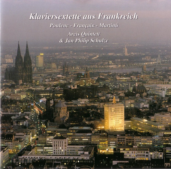 ＊Arcis Quintett & Jan Philip Schulze／Klaviersextette aus Frankreich （50 984）（輸入盤）