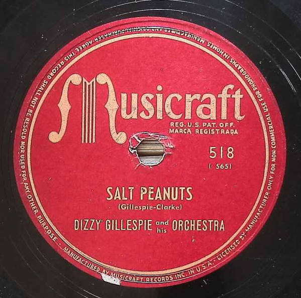Dizzy Gillespie And His Orchestra – Salt Peanuts / I Waited For 