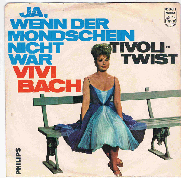 télécharger l'album Vivi Bach - Ja Wenn Der Mondschein Nicht Wär Tivoli Twist