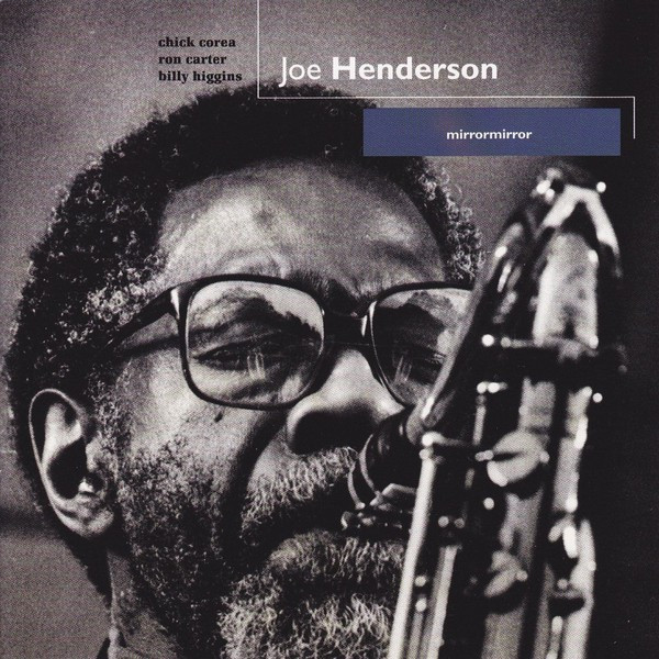 Joe Henderson – Mirror, Mirror (1993, CD) - Discogs