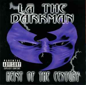 Heist Of The Century - La The Darkman