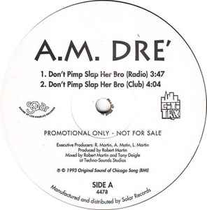 A.M. Dre' - Don't Pimp Slap Her Bro album cover