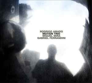 Rodrigo Amado - Motion Trio album cover