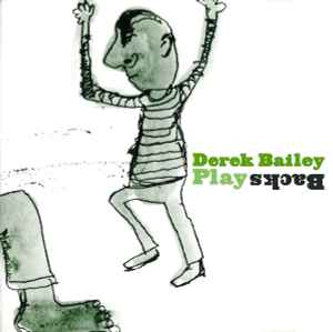 Derek Bailey - Playbacks album cover