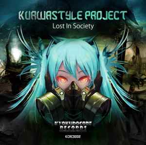 Kurwastyle Project - Lost In Society album cover