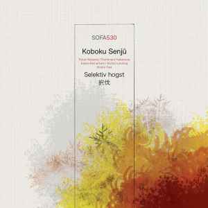 Koboku Senjû - Selektiv Hogst album cover