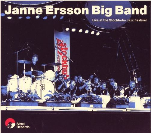 Janne Ersson Big Band – Live At The Stockholm Jazz Festival