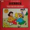 Unknown Artist - If Your Name Is Debbie This Is Your Very Own Record Your Name Is In Every Song