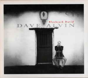Dave Alvin - Blackjack David