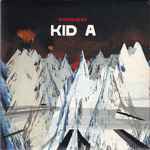 Radiohead = レディオヘッド – Kid A (2006, CD) - Discogs
