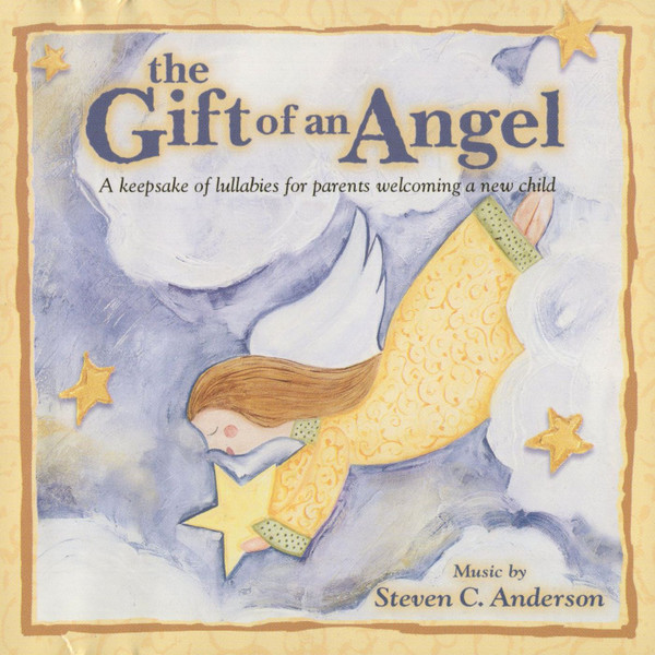 Steven C. Anderson – The Gift Of An Angel (2000, CD) - Discogs