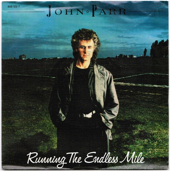 John Parr – Running The Endless Mile (1986, Vinyl) - Discogs