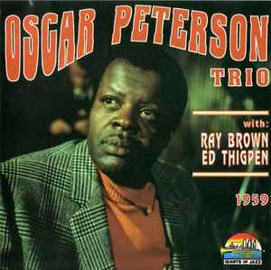 Oscar Peterson Trio With Ray Brown & Ed Thigpen – 1959 (1994, CD