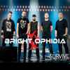 Bright Ophidia - Survive