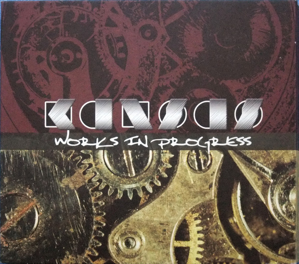 Works in progress / Kansas | Kansas (groupe américain de rock)