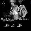 Kitty* & Kaelt* - Music For Sexual Parties... Free And For Friends