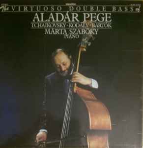 Aladár Pege - The Virtuoso Double Bass Of Aladár Pege album cover