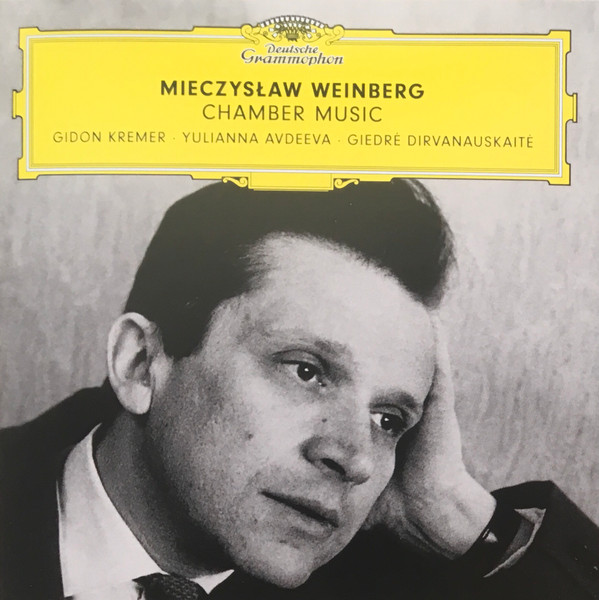 lataa albumi Mieczysław Weinberg, Gidon Kremer, Yulianna Avdeeva, Giedre Dirvanauskaite - Chamber Music