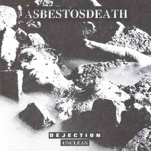 Asbestosdeath - Dejection Unclean album cover