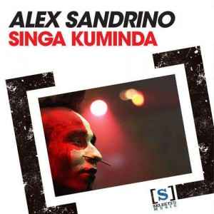 Alex Sandrino - Singa Kuminda album cover