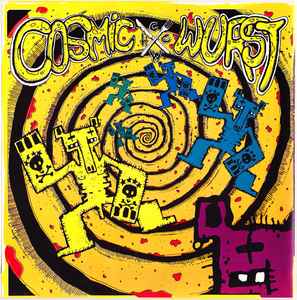 Cosmic Wurst - Carlos Rodriguez Is Back To L.A / Dirty River / No Refuse album cover