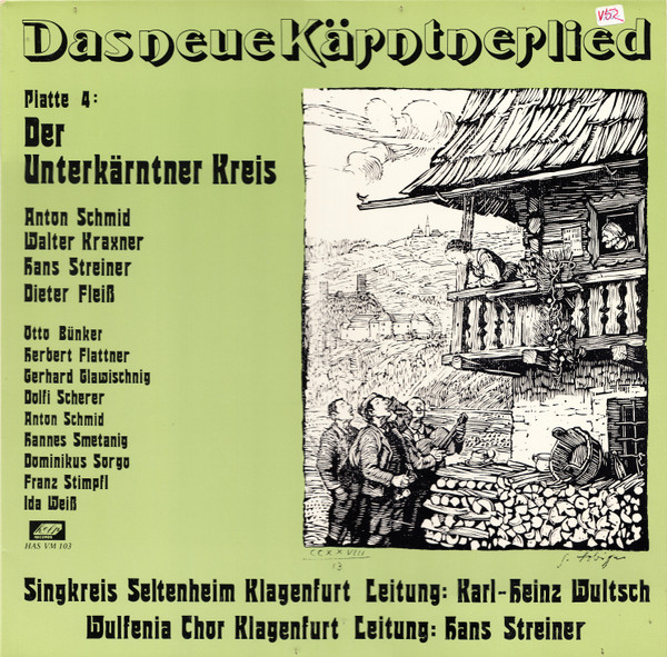 last ned album Singkreis Seltenheim Klagenfurt Wulfenia Chor Klagenfurt - Der Unterkärntner Kreis