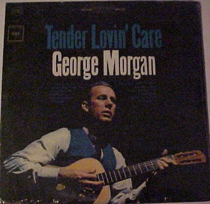 George Morgan - Tender Lovin' Care | Releases | Discogs