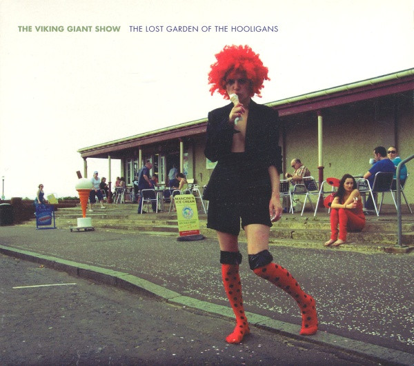last ned album The Viking Giant Show - The Lost Garden Of The Hooligans