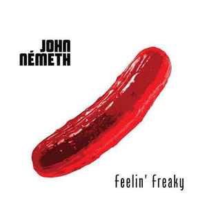 Pochette de l'album John Németh - Feelin' Freaky
