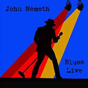 John Németh - Blues Live