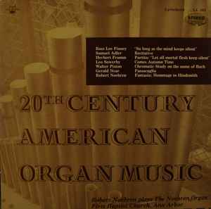 Robert Noehren - 20th Century American Organ Music album cover