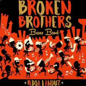 Broken Brothers Brass Band - Ildoa Landuz album cover