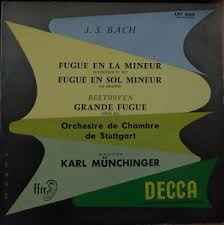 Karl Münchinger - Fugue In A Minor Fugue In G Minor Ricercare In Six Parts Gross Fuge Op133 album cover
