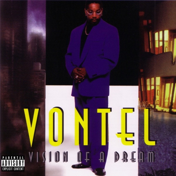 Vontel - Vision Of A Dream | Releases | Discogs