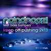 RainDropz! Feat. Bass Bumpers -  Keep On Pushing 2K13