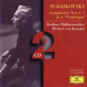 Pyotr Ilyich Tchaikovsky - Symphonies 4, 5 & 6 "Pathétique" album cover