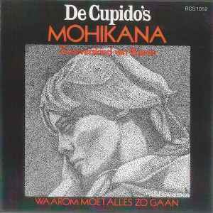 De Cupido's - Mohikana (Zwerverskind Van 18 Jaren) album cover