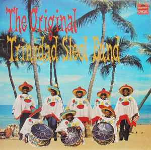 The Original Trinidad Steel Band - The Original Trinidad Steel