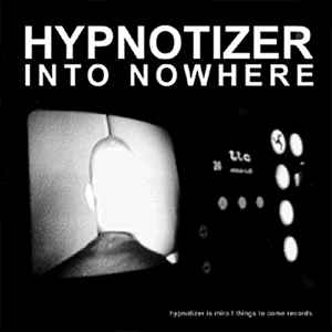 Hypnotizer - Into Nowhere