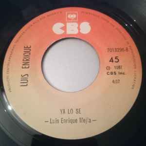 Luis Enrique – No Te Quites La Ropa / Ya Lo Se (1987, Vinyl) - Discogs